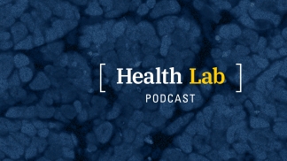 Health Lab Podcast in brackets with a background with a dark blue translucent layers over cells