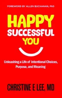 Book cover of "Happy Successful You"