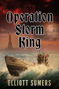 Book cover for "Operation Storm King." It depicts a painting of a warship in choppy waters. The Statue of Liberty is in the background.