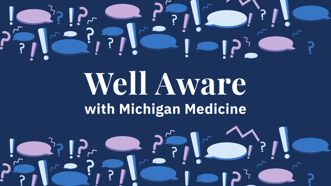 Well Aware with Michigan Medicine