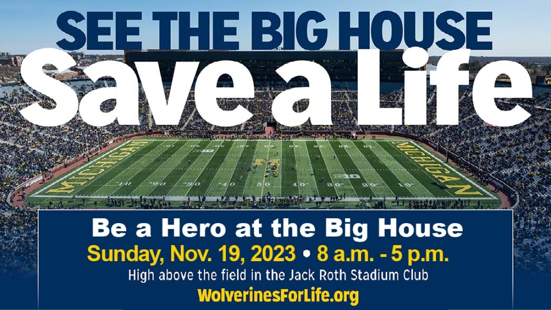 Save a Life Blood Drive at the Big House promo