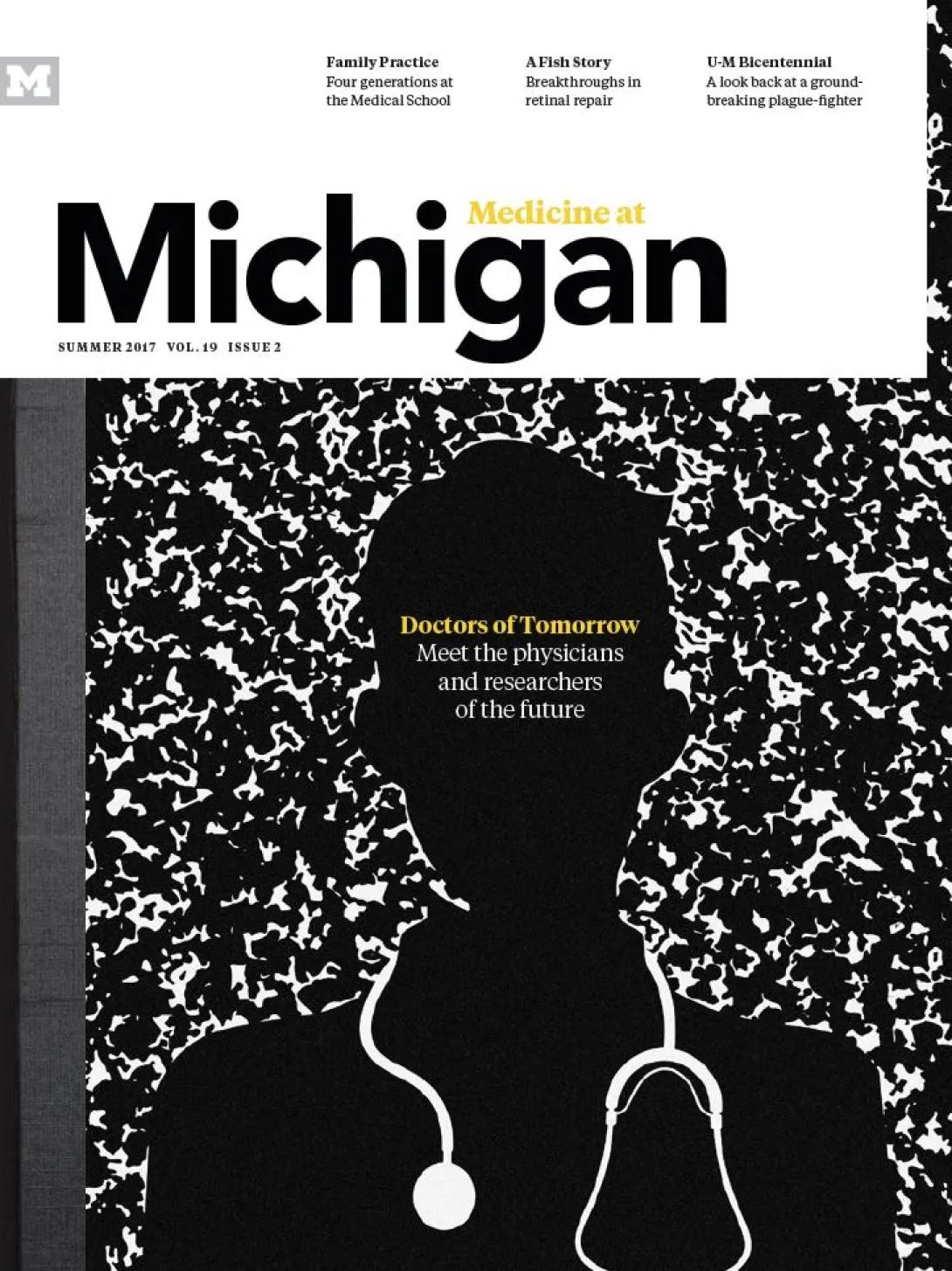 Medicine at Michigan magazine cover for Summer 2017