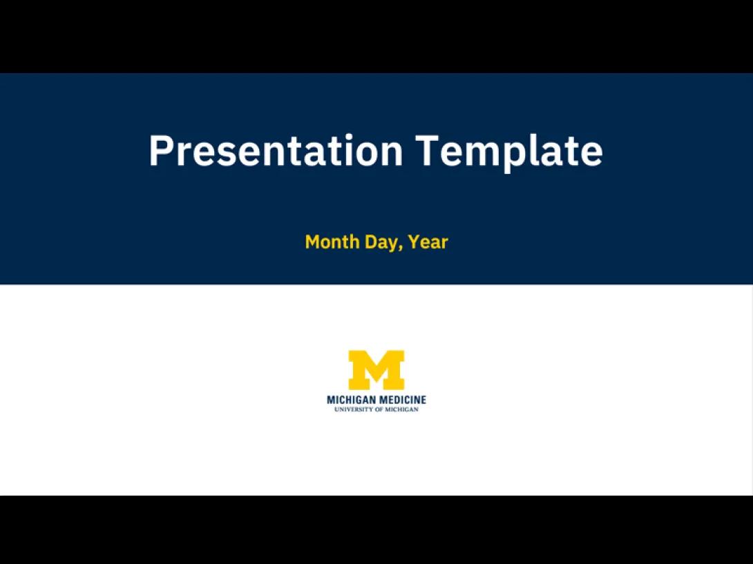 Michigan Medicine Presentation 1