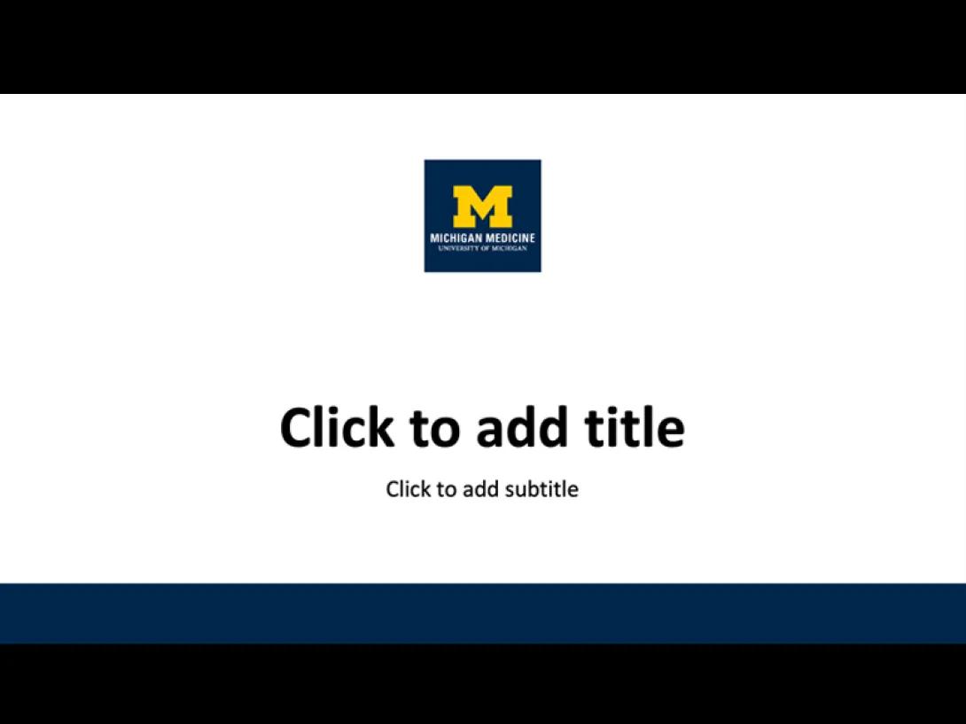 Michigan Medicine Presentation 3