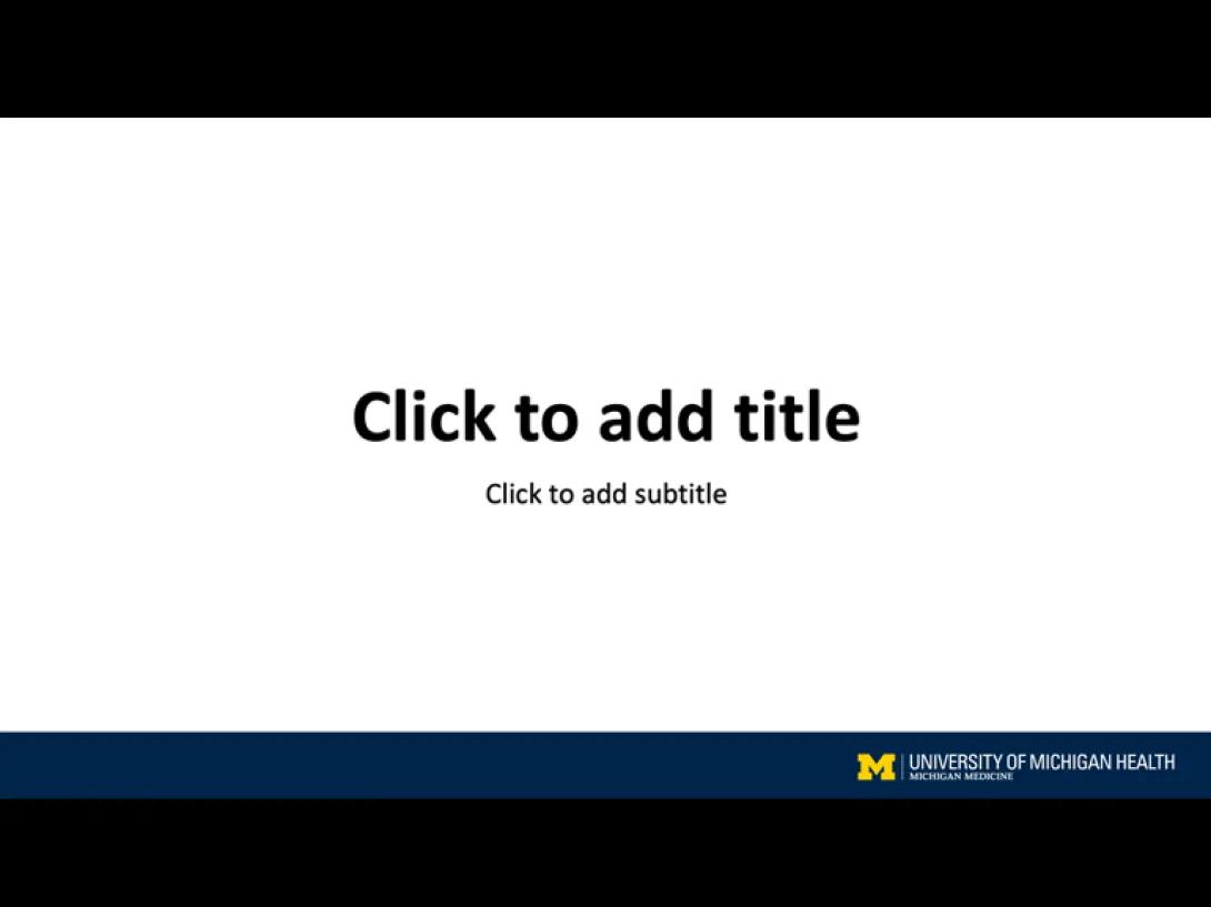 U-M Health Presentation 2