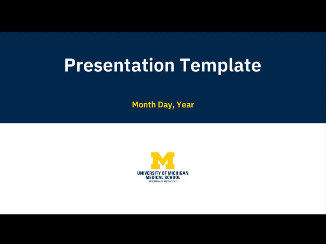 U-M Medical School Presentation 1