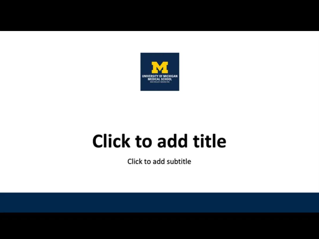 U-M Medical School Presentation 3
